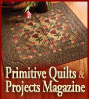 Primitive Quilts & Projects Magazine