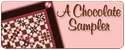 A Chocolate Sampler