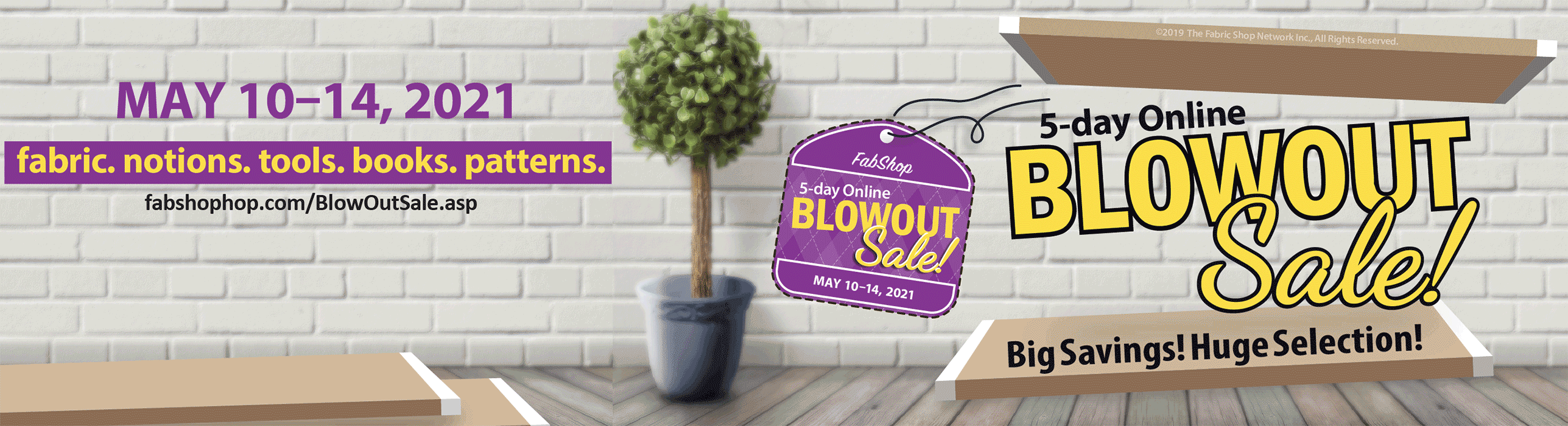 BlowOut Sale - May 10-14, 2021