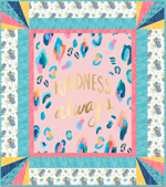 Kindness Always Panel Quilt